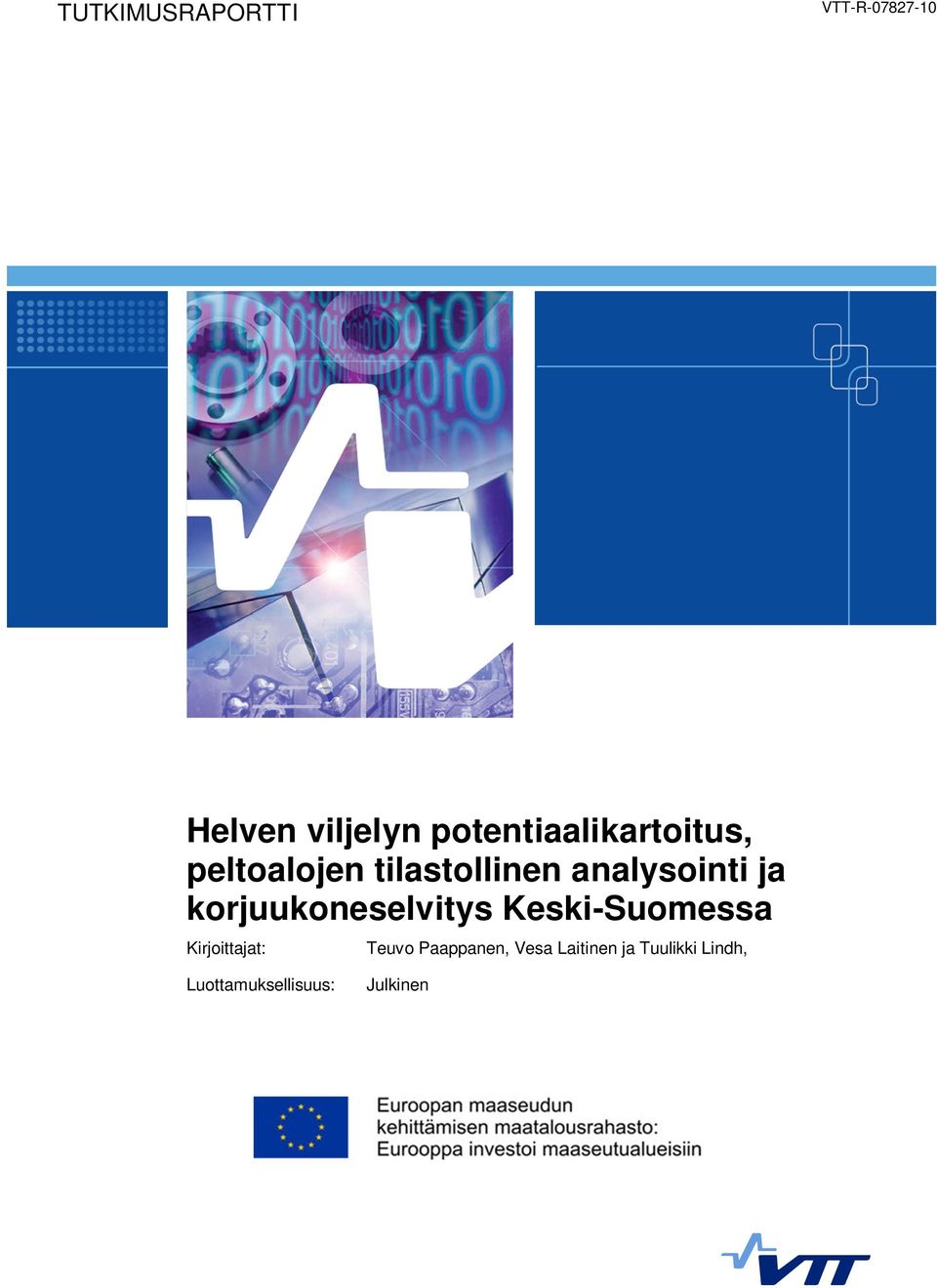 ja korjuukoneselvitys Keski-Suomessa Kirjoittajat: Teuvo