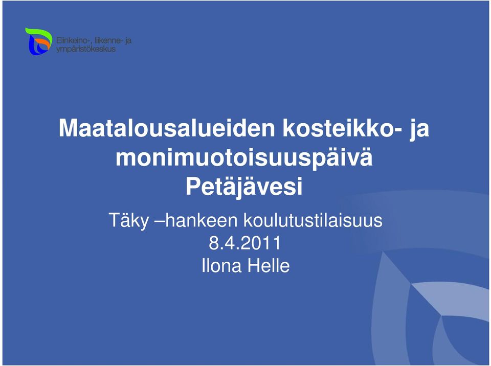 Petäjävesi Täky hankeen