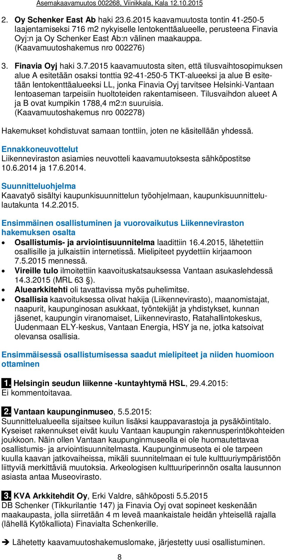 ) 3. Finavia Oyj haki 3.7.