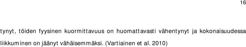 vähentynyt ja kokonaisuudessa
