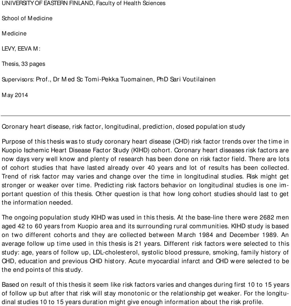heart disease (CHD) risk factor trends over the time in Kuopio Ischemic Heart Disease Factor Study (KIHD) cohort.