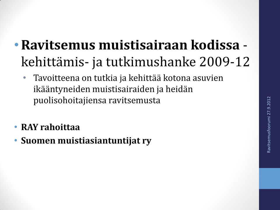 kotona asuvien ikääntyneiden muistisairaiden ja heidän