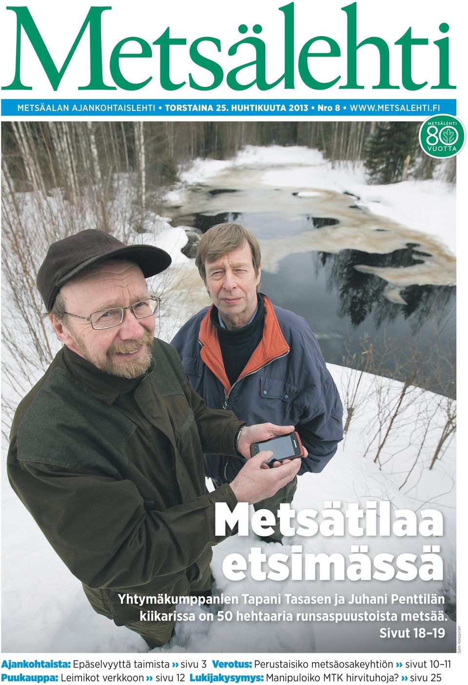 metsää.