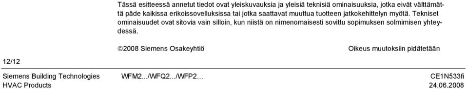 jatkokehittelyn myötä.