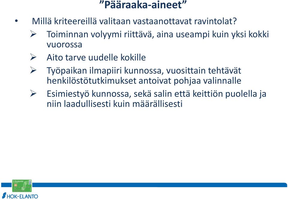 kokille Työpaikan ilmapiiri kunnossa, vuosittain tehtävät henkilöstötutkimukset antoivat