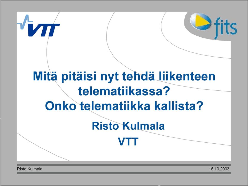 Onko telematiikka kallista?