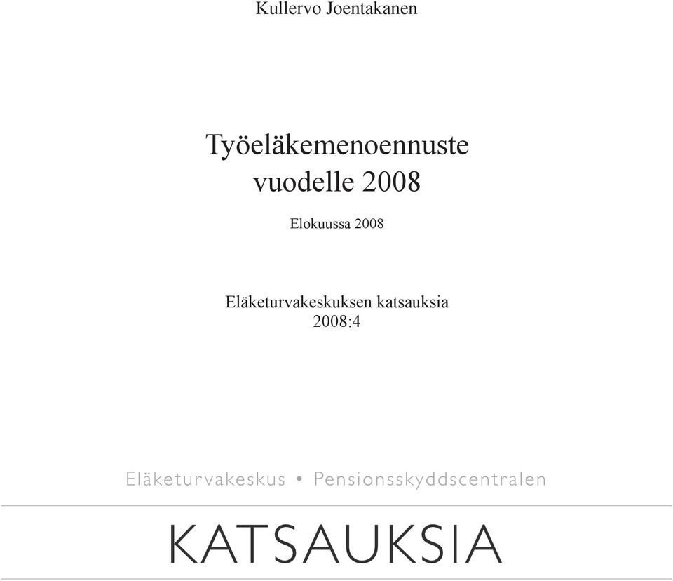 vuodelle 2008 Elokuussa