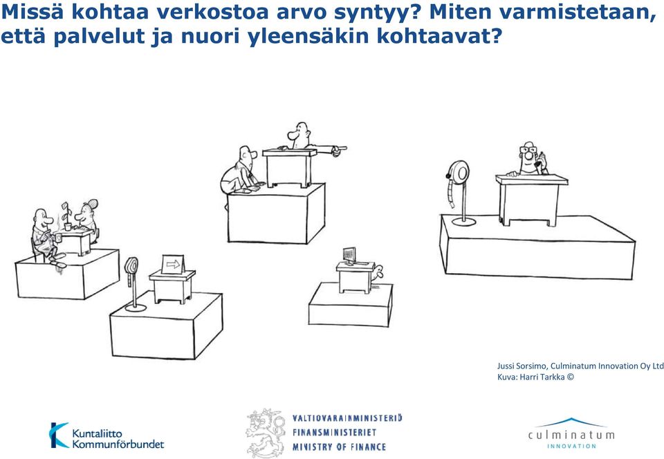 nuori yleensäkin kohtaavat?