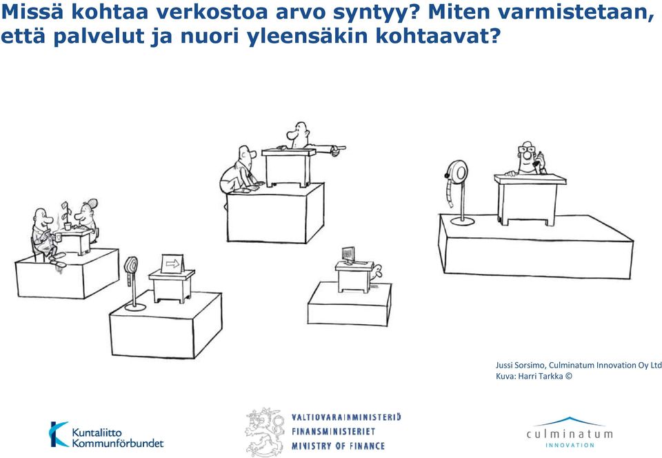 nuori yleensäkin kohtaavat?