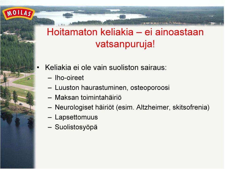 haurastuminen, osteoporoosi Maksan toimintahäiriö