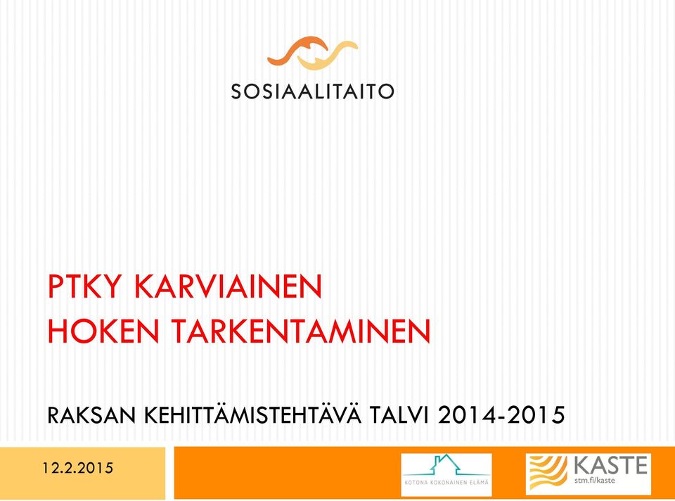 KEHITTÄMISTEHTÄVÄ