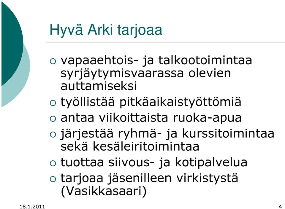 ruoka-apua järjestää ryhmä- ja kurssitoimintaa sekä kesäleiritoimintaa