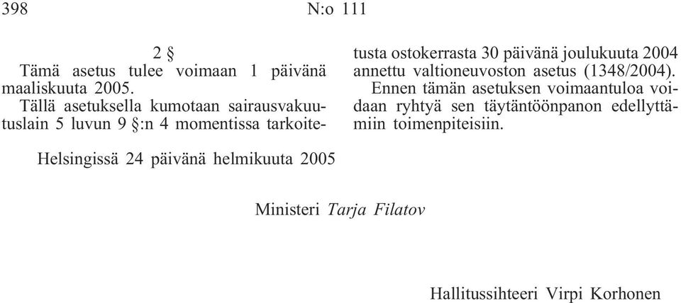päivänä joulukuuta 2004 annettu valtioneuvoston asetus (1348/2004).