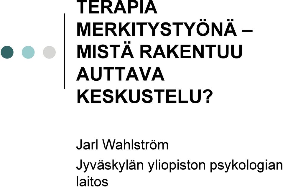 Jarl Wahlström Jyväskylän