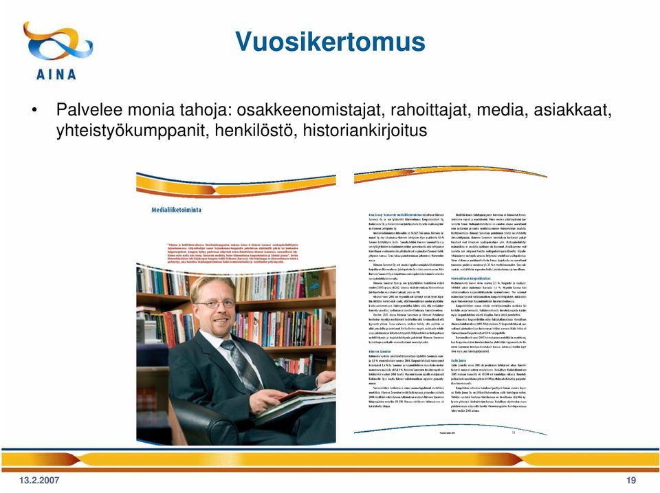 media, asiakkaat, yhteistyökumppanit,
