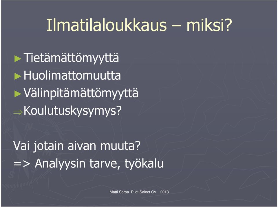 Välinpitämättömyyttä Koulutuskysymys?