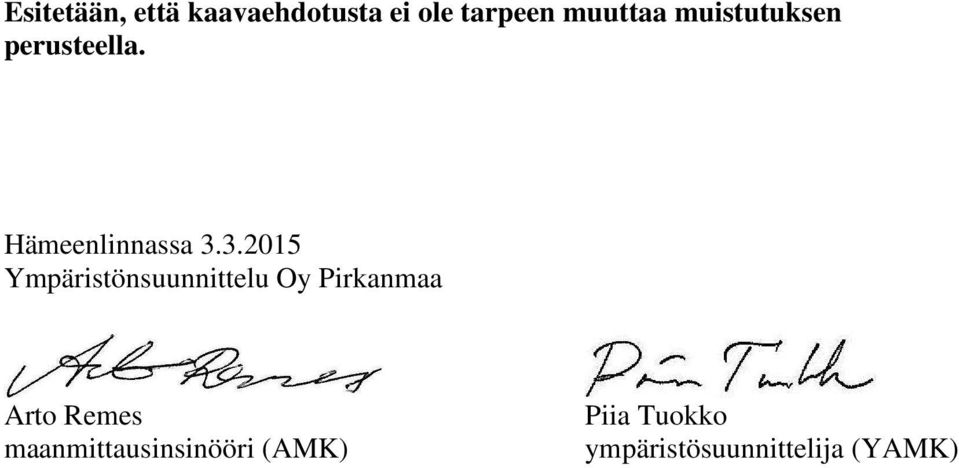 ei ole tarpeen