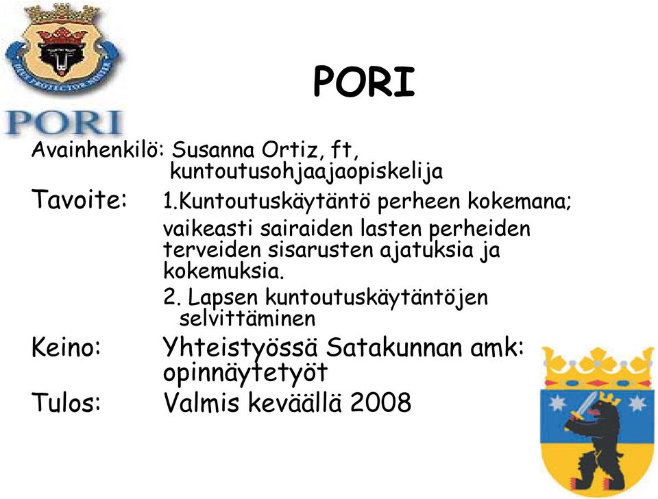 terveiden sisarusten ajatuksia ja kokemuksia. 2.