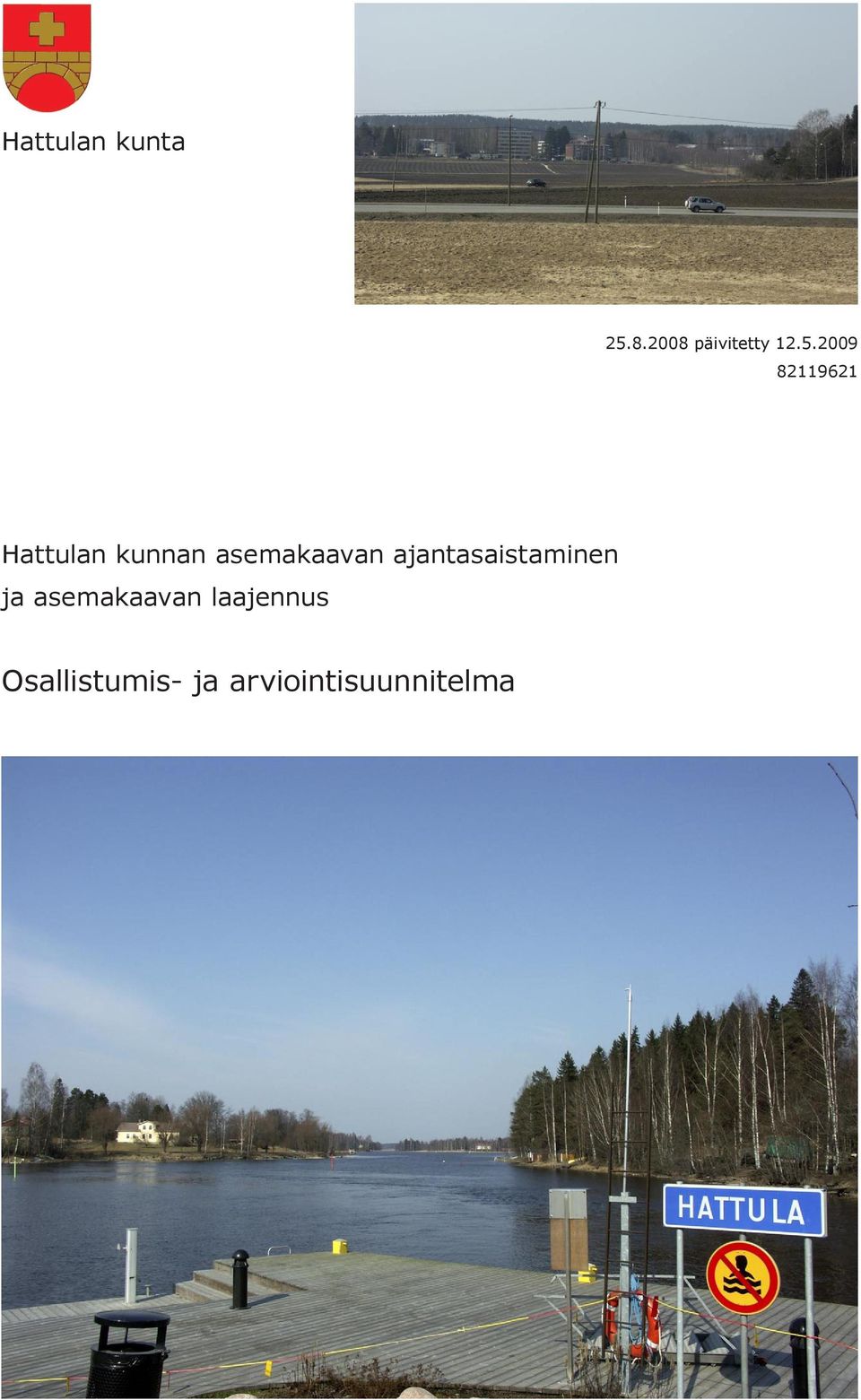 2009 82119621 Hattulan kunnan