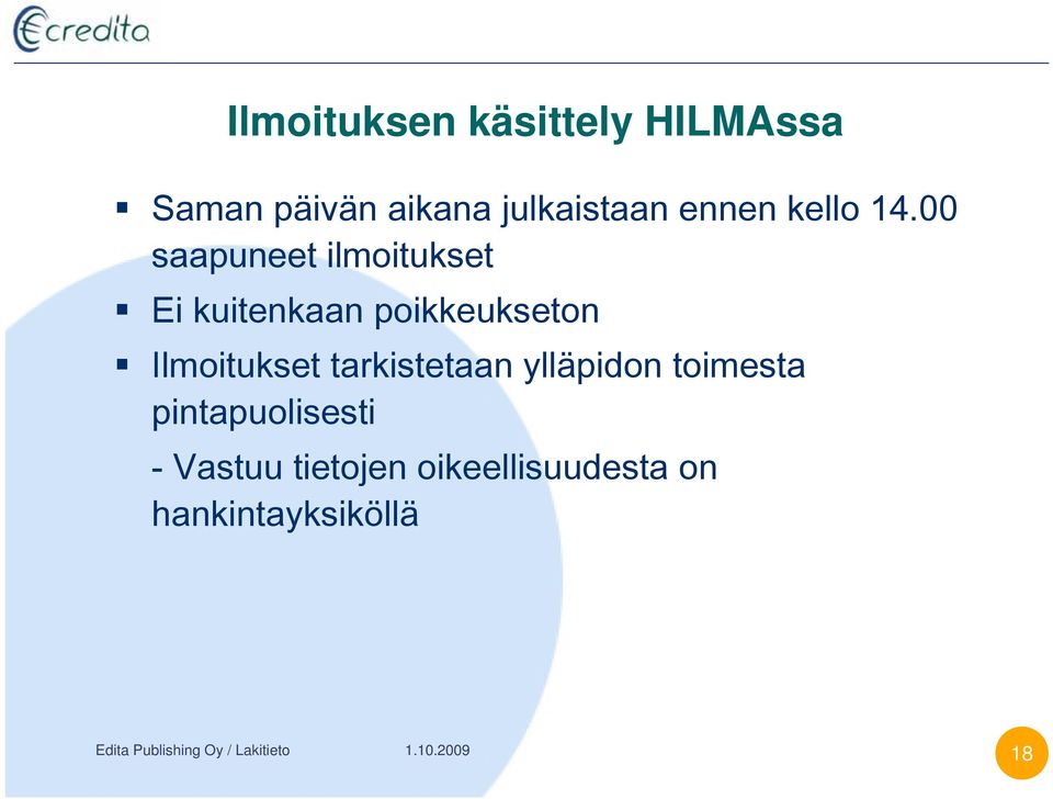 00 saapuneet ilmoitukset Ei kuitenkaan poikkeukseton