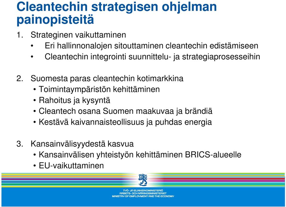 suunnittelu- ja strategiaprosesseihin 2.