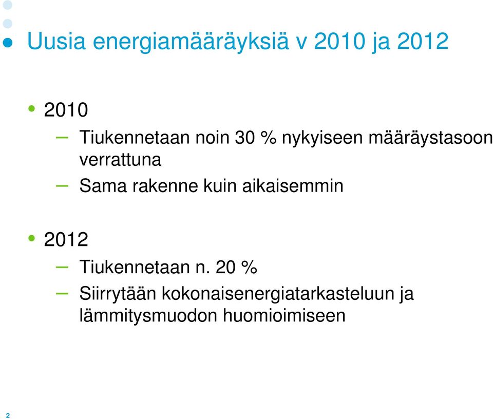 rakenne kuin aikaisemmin 212 Tiukennetaan n.