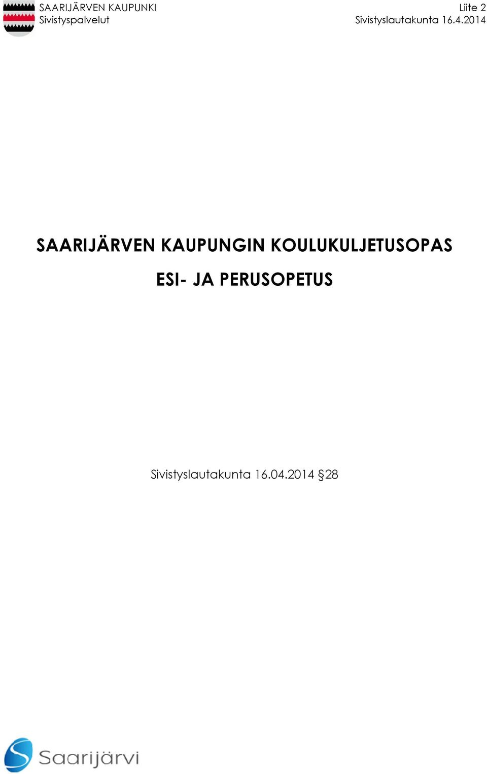 2014 SAARIJÄRVEN KAUPUNGIN