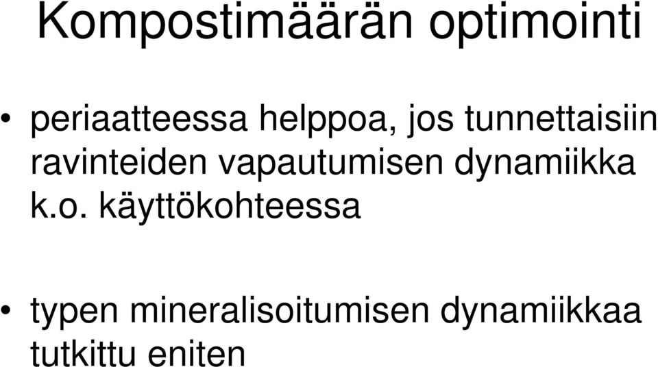 vapautumisen dynamiikka k.o.