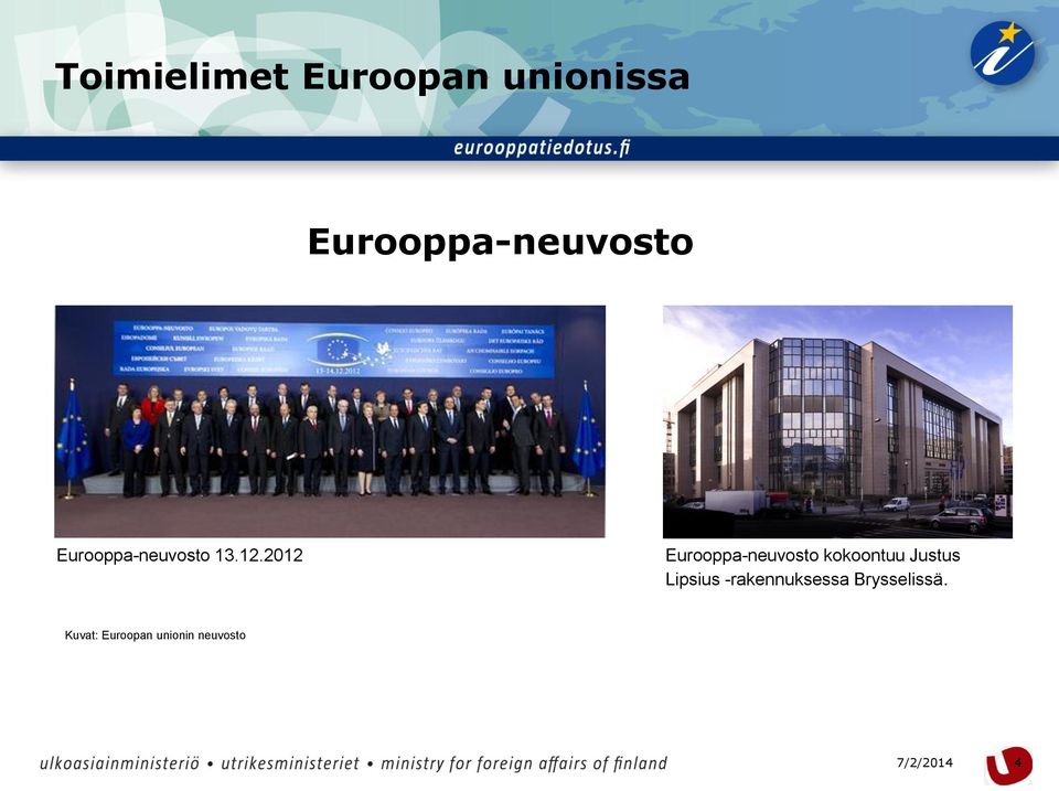2012 Eurooppa-neuvosto kokoontuu Justus