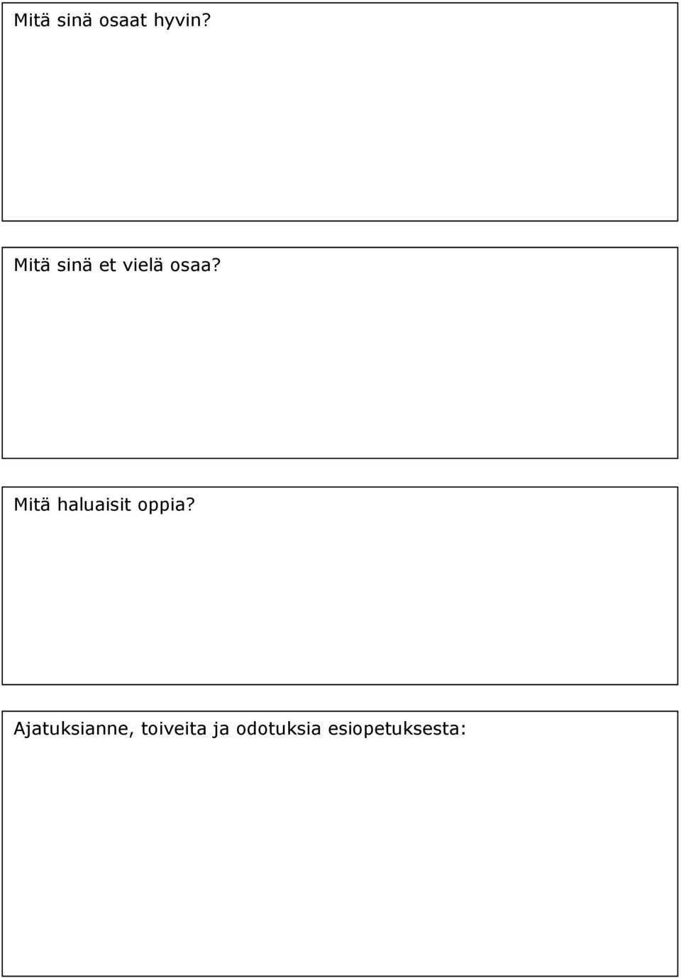 Mitä haluaisit oppia?