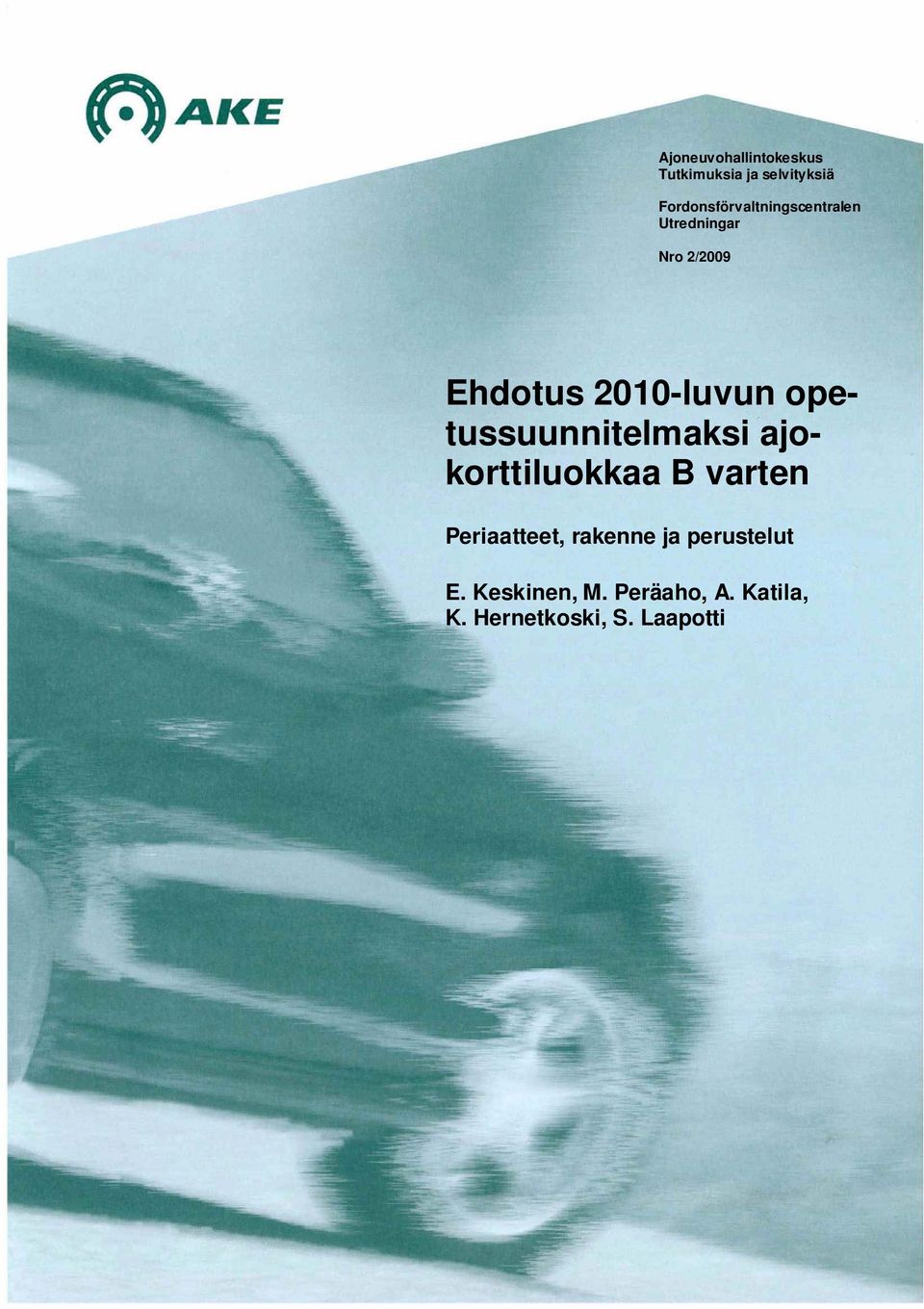 2010-luvun opetussuunnitelmaksi ajokorttiluokkaa B varten
