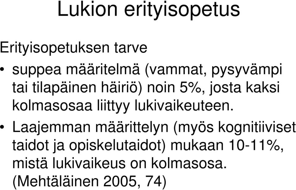 lukivaikeuteen.