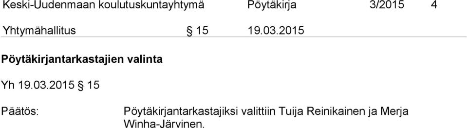 2015 Pöytäkirjantarkastajien valinta Yh 19.03.
