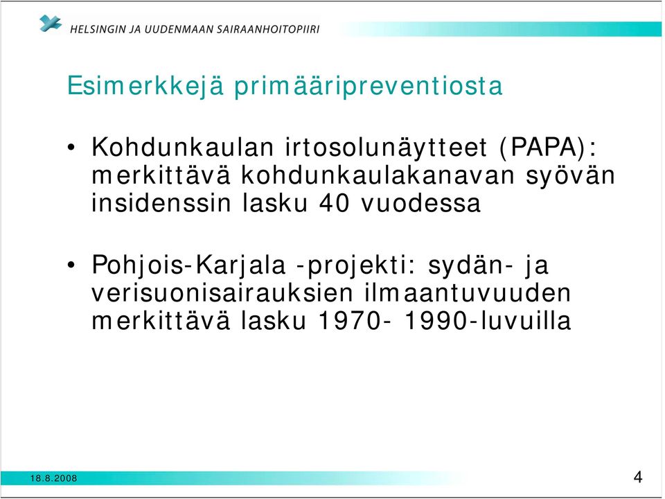 40 vuodessa Pohjois-Karjala -projekti: sydän- ja