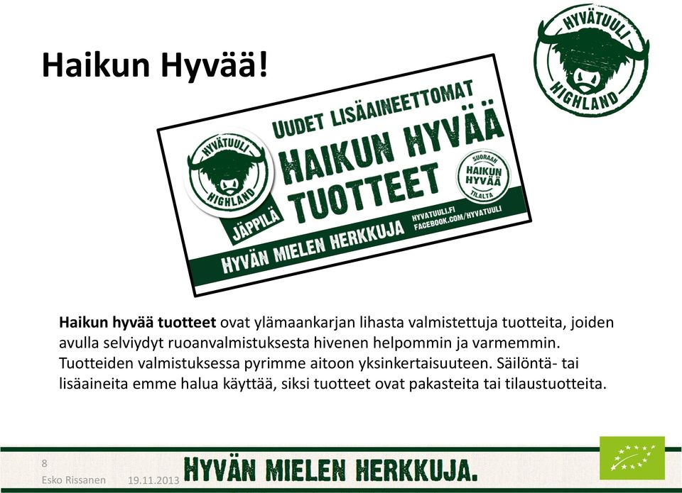 avulla selviydyt ruoanvalmistuksesta hivenen helpommin ja varmemmin.