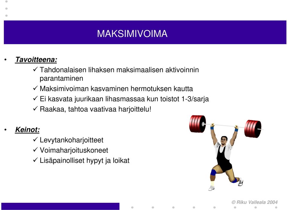 juurikaan lihasmassaa kun toistot 1-3/sarja Raakaa, tahtoa vaativaa