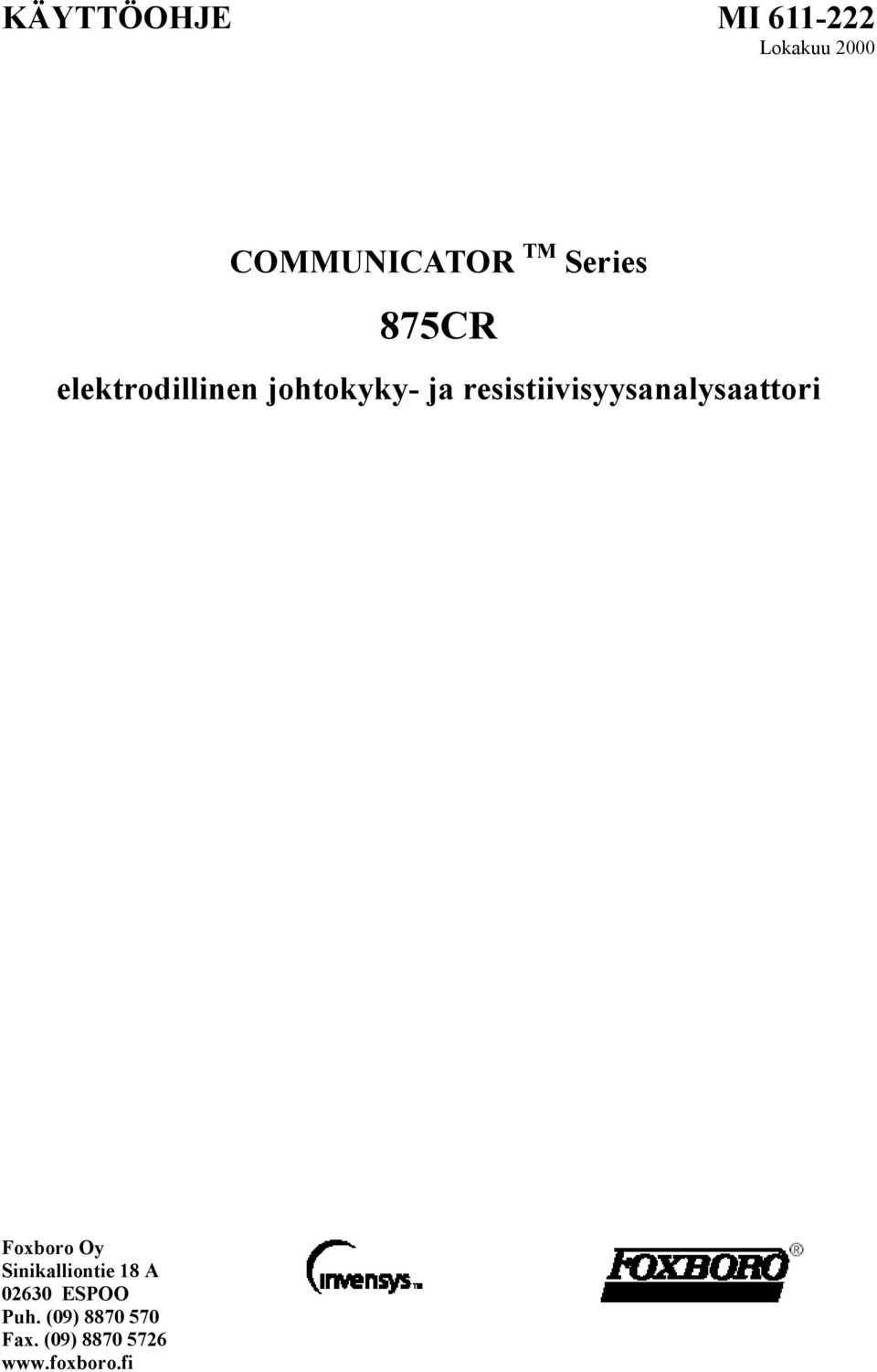 resistiivisyysanalysaattori Foxboro Oy