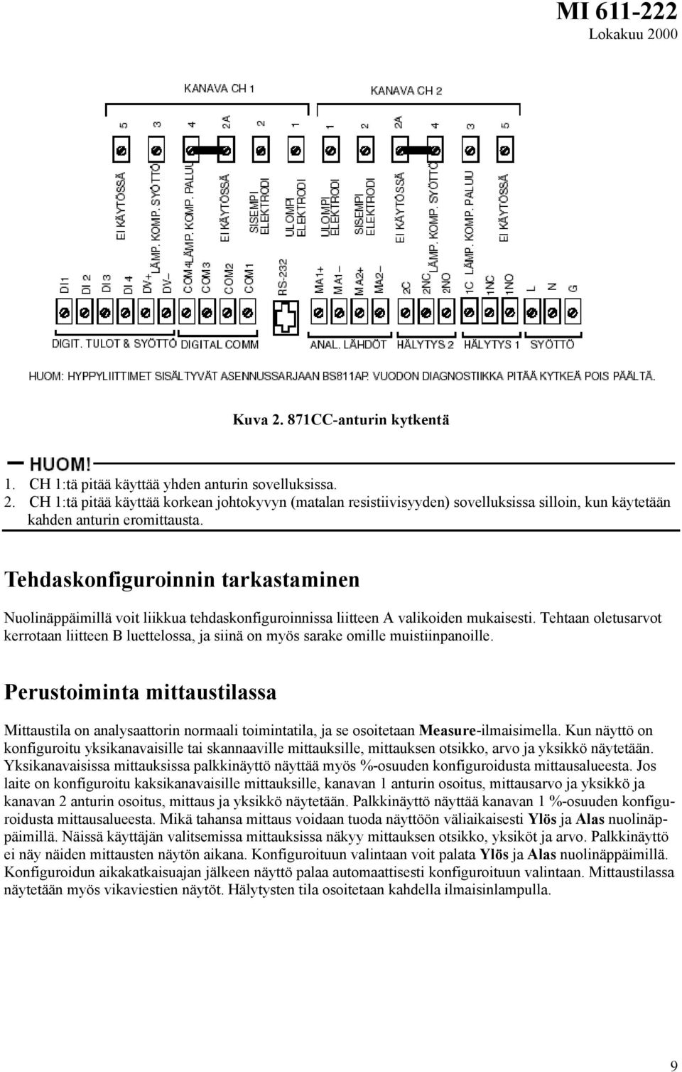 Tehtaan oletusarvot kerrotaan liitteen B luettelossa, ja siinä on myös sarake omille muistiinpanoille.