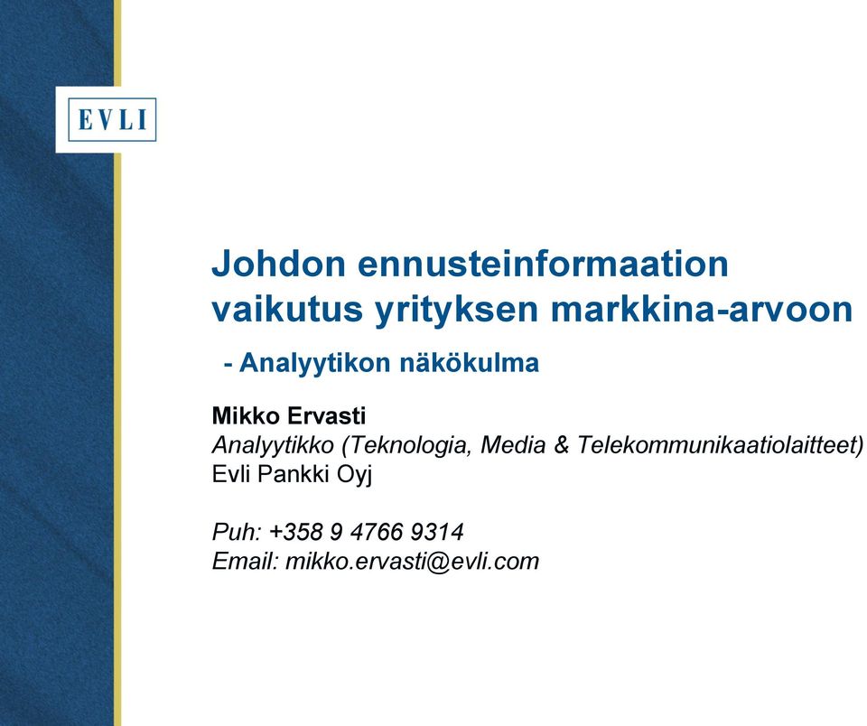 Analyytikko (Teknologia, Media &