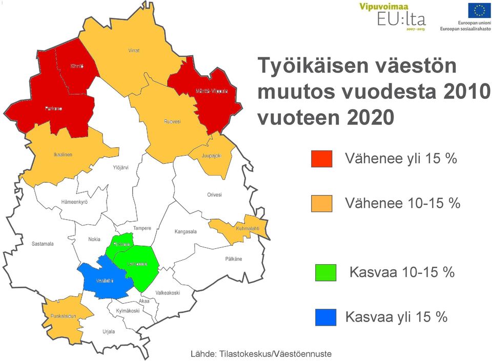 Vähenee 10-15 % Kasvaa 10-15 15 %