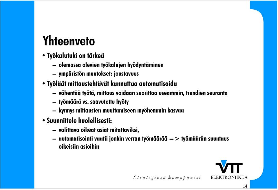 seuranta työmäärä vs.