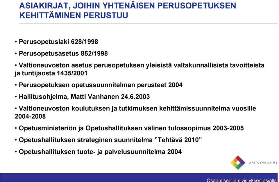 Hallitusohjelma, Matti Vanhanen 24.6.