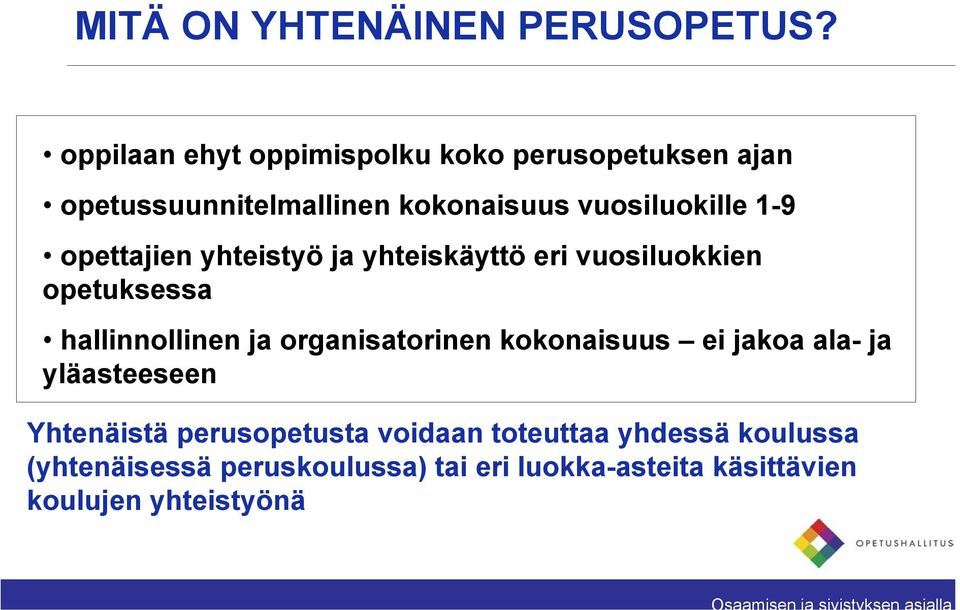 opettajien yhteistyö ja yhteiskäyttö eri vuosiluokkien opetuksessa hallinnollinen ja organisatorinen