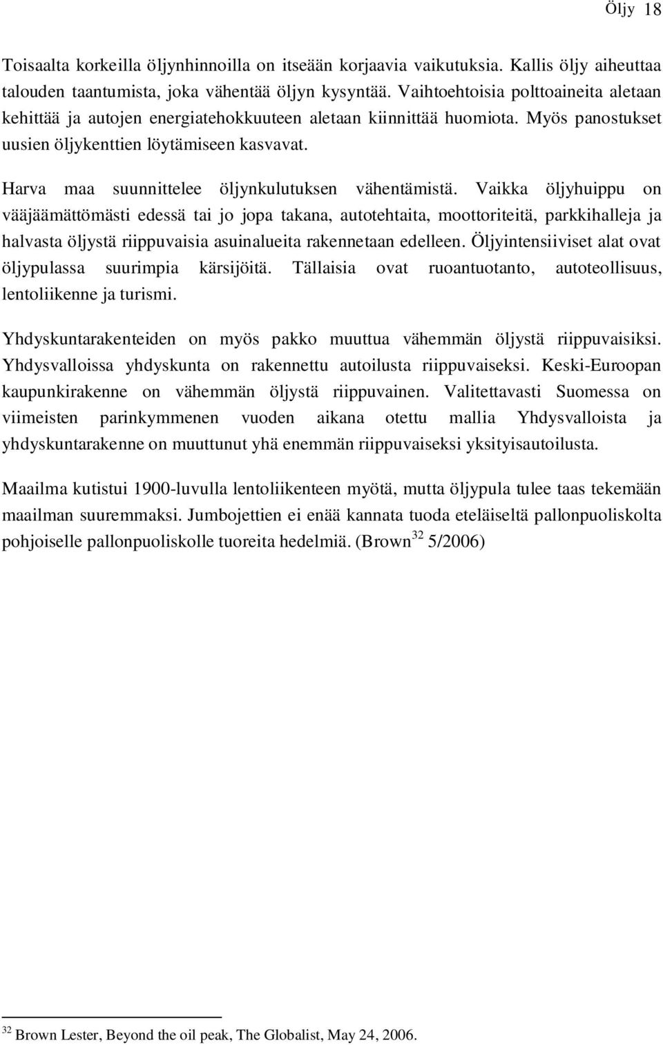 Harva maa suunnittelee öljynkulutuksen vähentämistä.