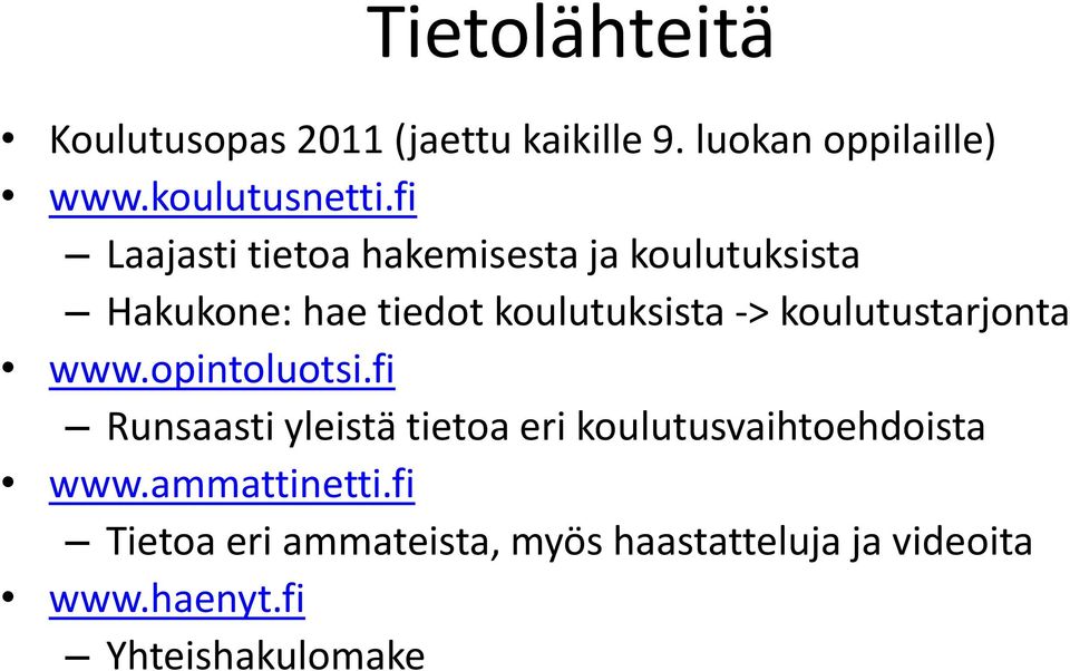 koulutustarjonta www.opintoluotsi.