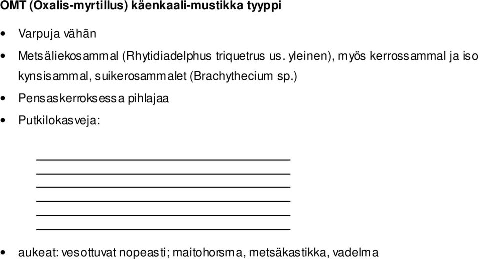 yleinen), myös kerrossammal ja iso kynsisammal, suikerosammalet