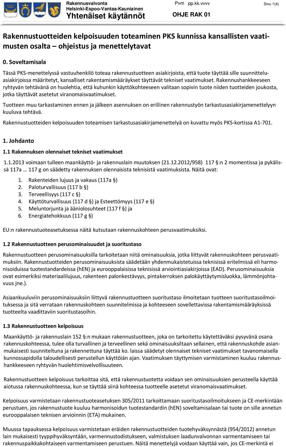 tekniset vaatimukset.