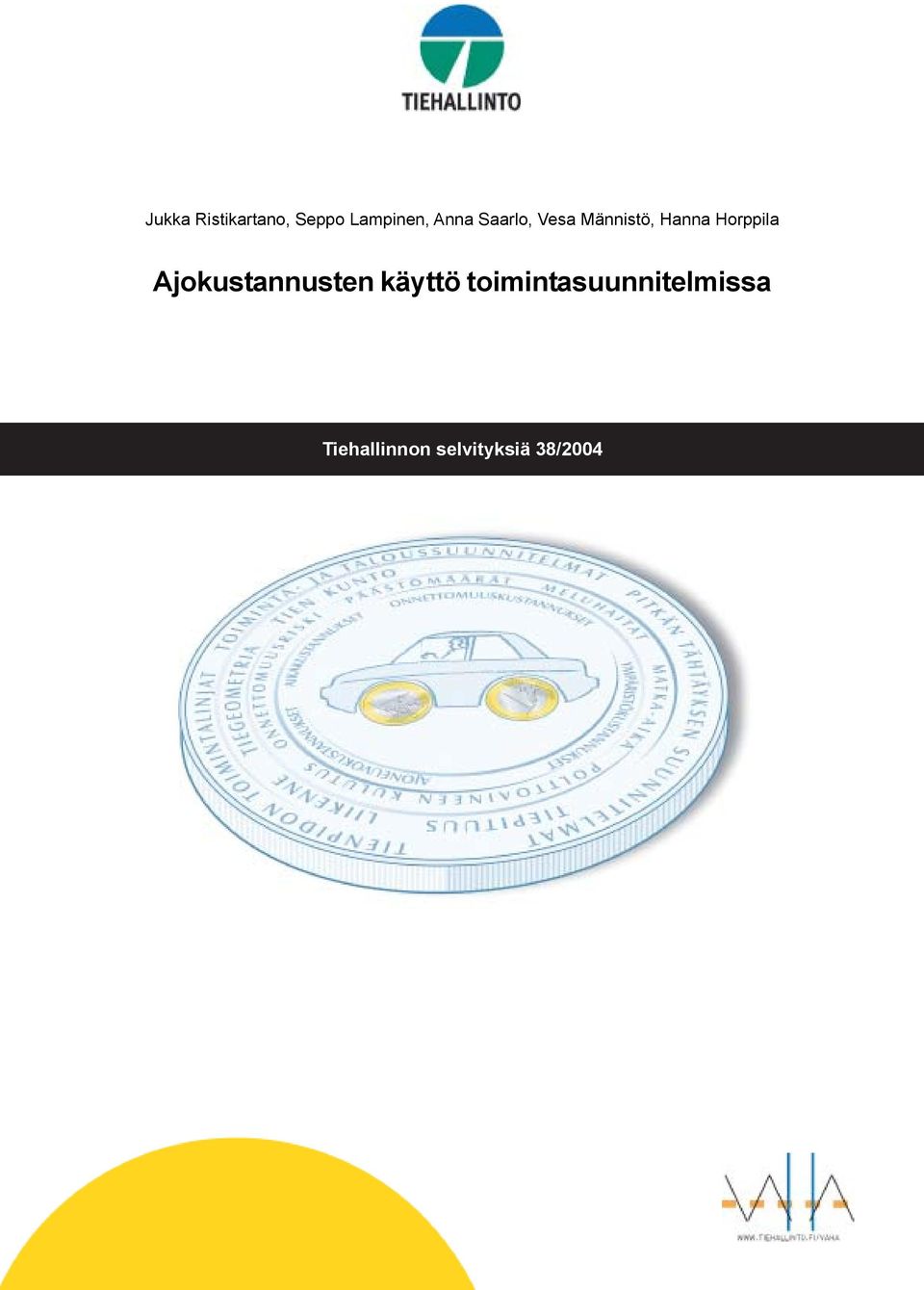 Horppila Ajokustannusten käyttö