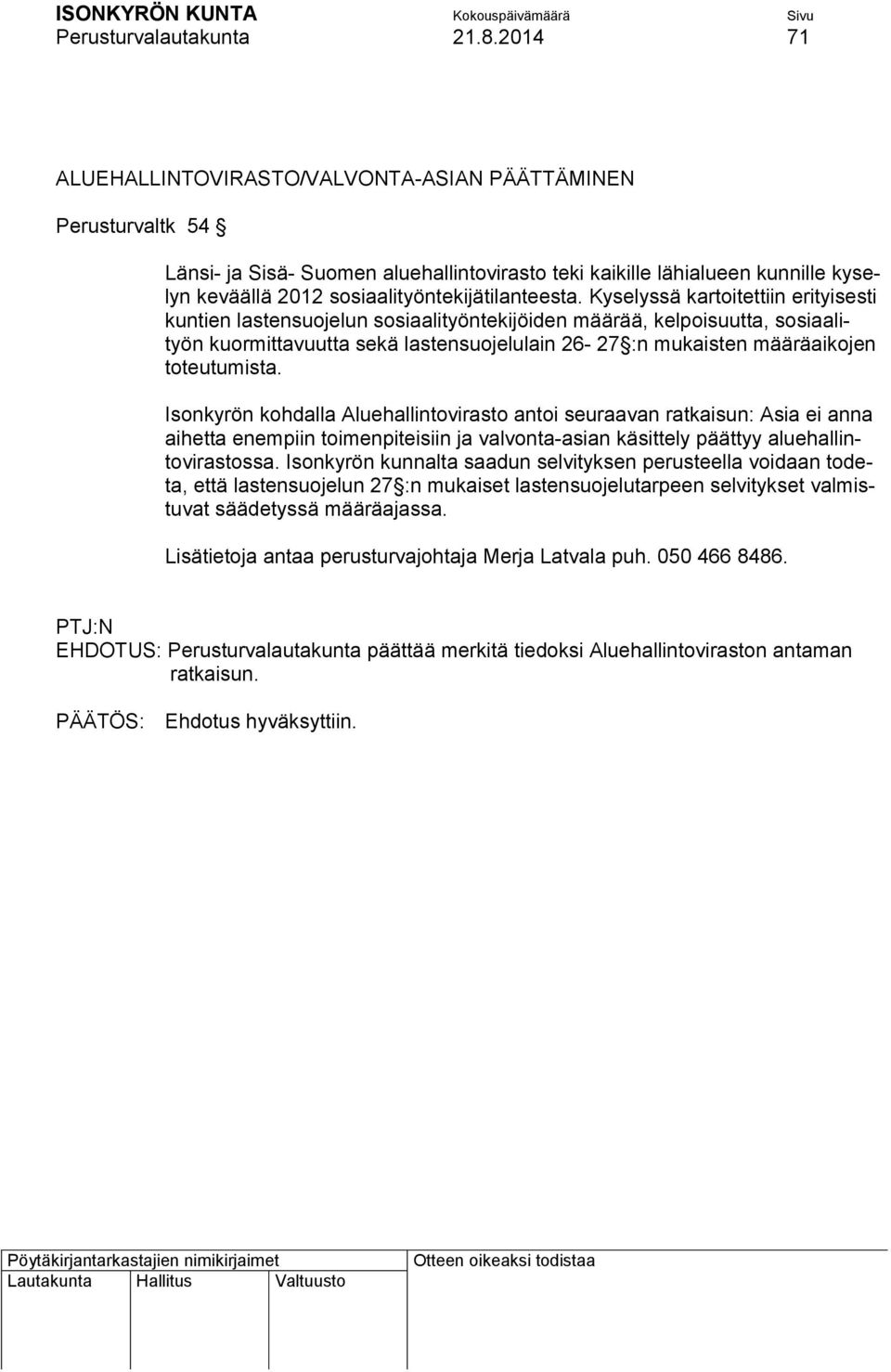 sosiaalityöntekijätilanteesta.