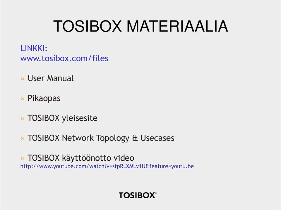 TOSIBOX Network Topology & Usecases» TOSIBOX